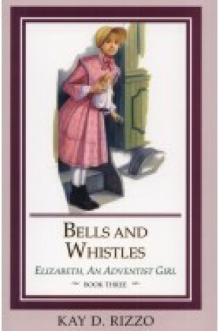 Cover of Bells and Whistles