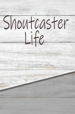 Book cover for Shoutcaster Life