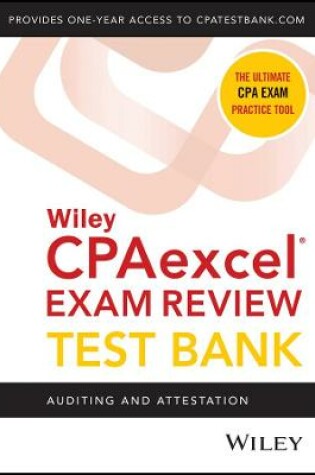 Cover of Wiley′s CPA Jan 2022 Test Bank: Auditing and Attestation (1–year access)