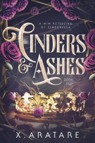 Cover of Cinders & Ashes Book 5