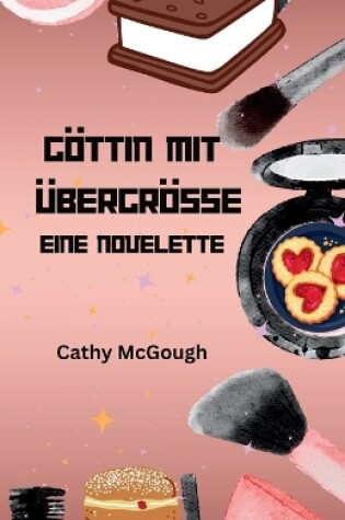 Cover of Göttin Mit Übergrösse - Eine Novelette