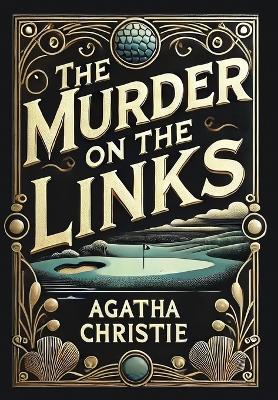 Book cover for The Murder on the Links(Laminated Hardback with Jacket)