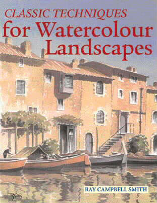 Book cover for Classic Techniques for Watercolour Landscapes