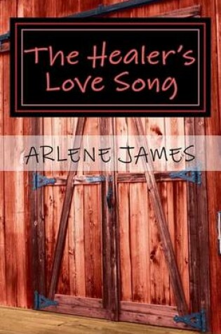 Cover of The Healer's Love Song