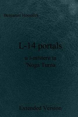 Book cover for L-14 Portals U L-Misteru Ta 'Noga Turna Extended Version