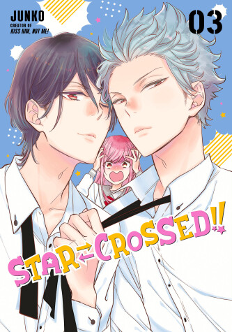 Cover of Star-Crossed!! 3