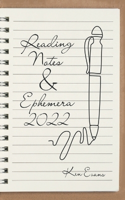 Book cover for Reading Notes & Ephemera 2022