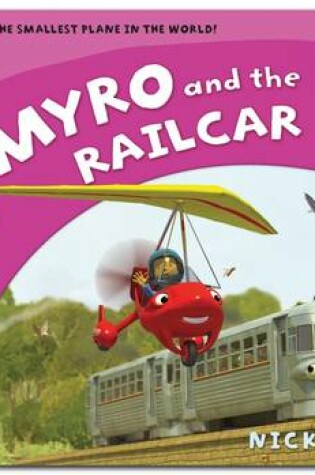Cover of Myro and the Railcar