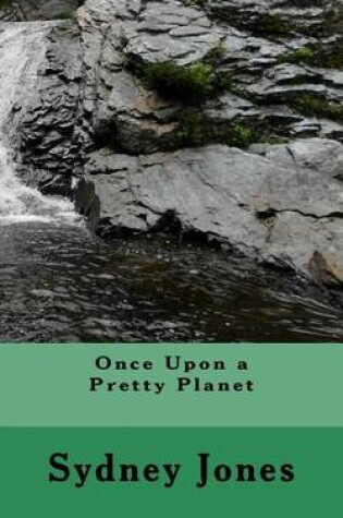 Cover of Once Upon a Pretty Planet