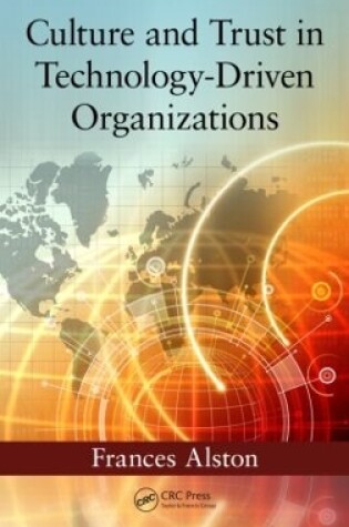 Cover of Culture and Trust in Technology-Driven Organizations