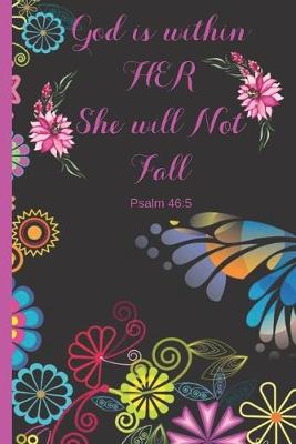 Book cover for God is Within Her She Will Not Fall Psalm 46