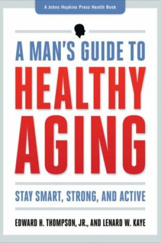 Cover of A Man's Guide to Healthy Aging