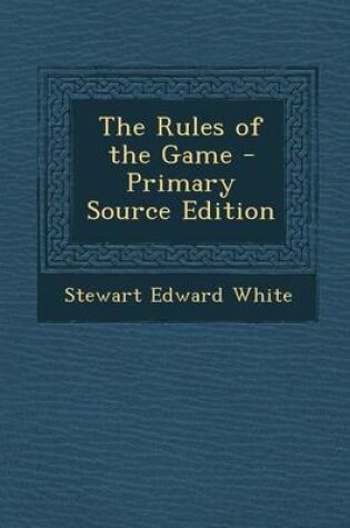 Cover of The Rules of the Game - Primary Source Edition