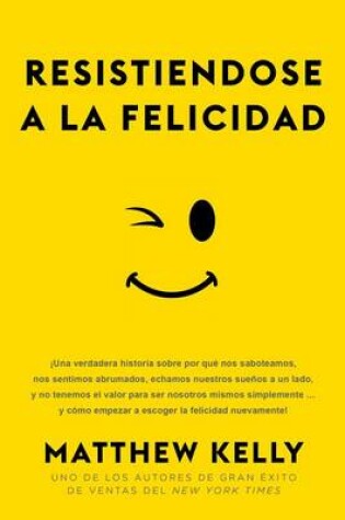 Cover of Resistiendose a la Felicidad