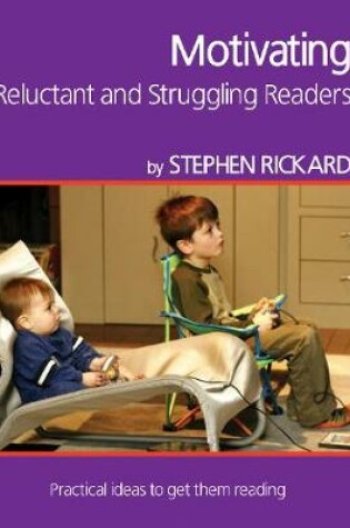Cover of Motivating Reluctant and Struggling Readers