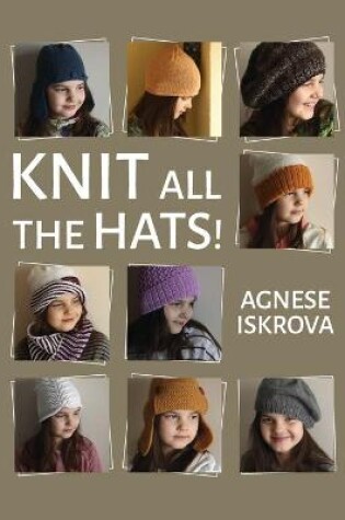 Cover of Knit all the Hats!