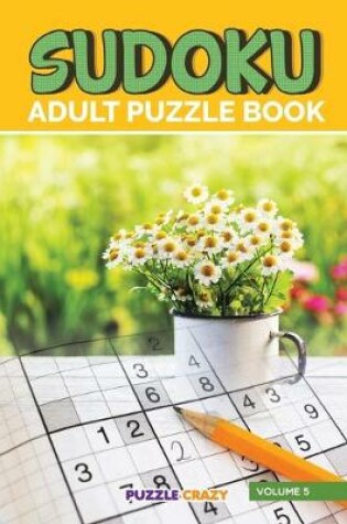 Cover of Sudoku Adult Puzzle Book Volume 5