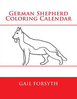 Book cover for German Shepherd Coloring Calendar