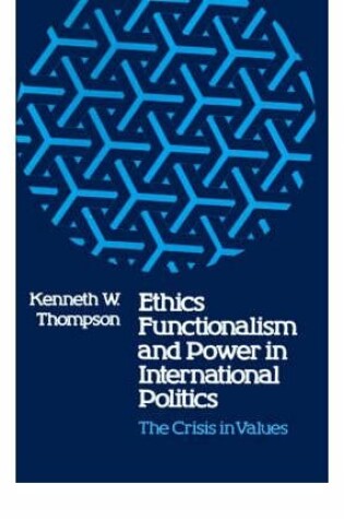 Cover of Ethics, Functionalism and Power in International Politics