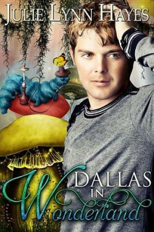 Cover of Dallas in Wonderland