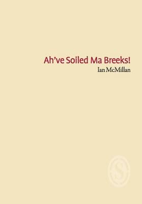 Book cover for Ah've Soiled Ma Breeks