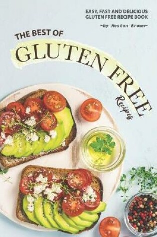 Cover of The Best of Gluten Free Recipes