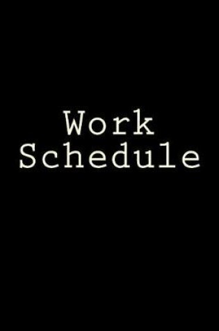 Cover of Work Schedule