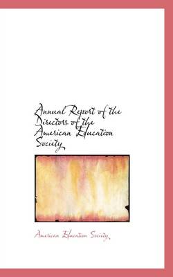 Book cover for Annual Report of the Directors of the American Education Society