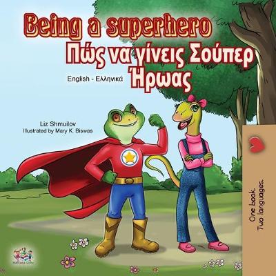 Book cover for Being a Superhero (English Greek Bilingual Book)