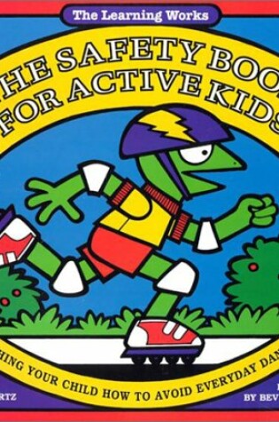 Cover of The Safety Book for Active Kids