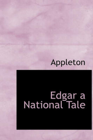 Cover of Edgar a National Tale
