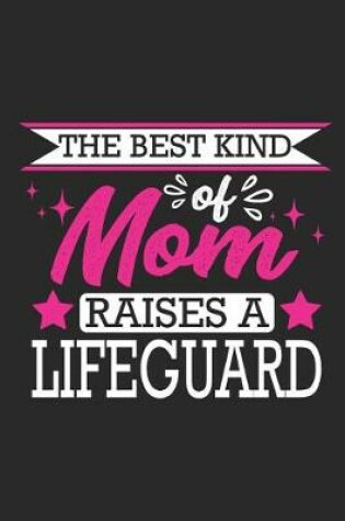 Cover of The Best Kind of Mom Raises a Lifeguard