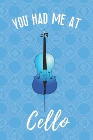 Cover of You Had Me At Cello