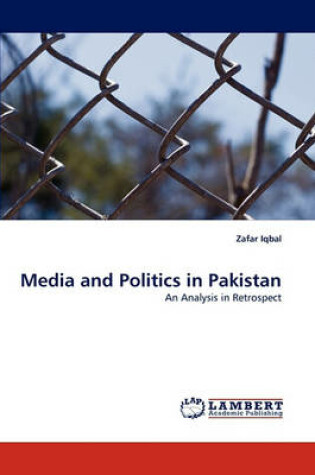 Cover of Media and Politics in Pakistan