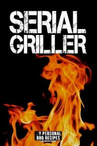 Cover of Serial Griller