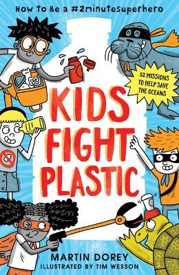 Book cover for Kids Fight Plastic: How to Be a #2minutesuperhero