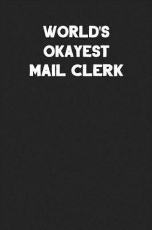 Cover of World's Okayest Mail Clerk