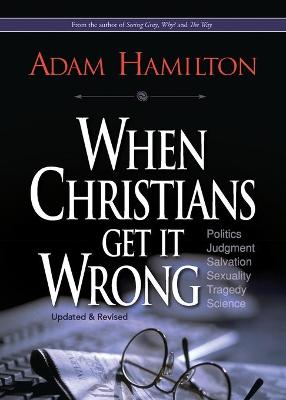 Book cover for When Christians Get It Wrong (Revised)