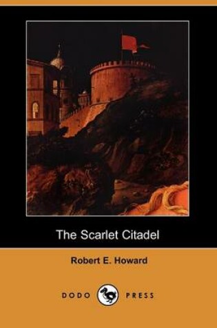 Cover of The Scarlet Citadel (Dodo Press)