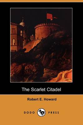 Book cover for The Scarlet Citadel (Dodo Press)