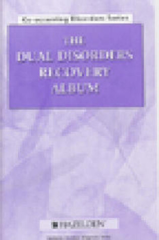 Cover of The Dual Disorders Recovery Album