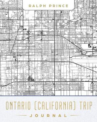 Book cover for Ontario (California) Trip Journal