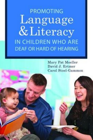 Cover of Promoting Speech, Language, and Literacy in Children Who Are Deaf or Hard of Hearing