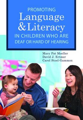 Book cover for Promoting Speech, Language, and Literacy in Children Who Are Deaf or Hard of Hearing