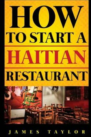 Cover of How to Start a Haitian Restaurant