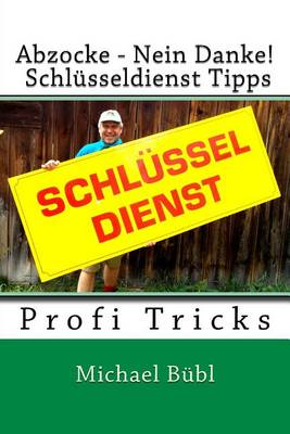 Book cover for Abzocke - Nein Danke! Schlusseldienst Tipps