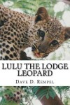 Book cover for Lulu the Lodge Leopard