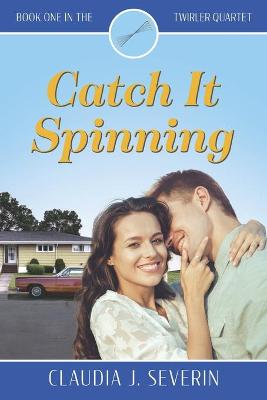 Book cover for Catch It Spinning