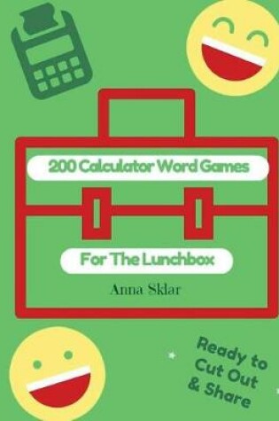 Cover of 200 Calculator Word Games For The Lunchbox