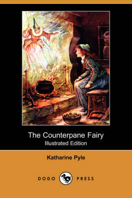 Book cover for The Counterpane Fairy (Illustrated Edition) (Dodo Press)